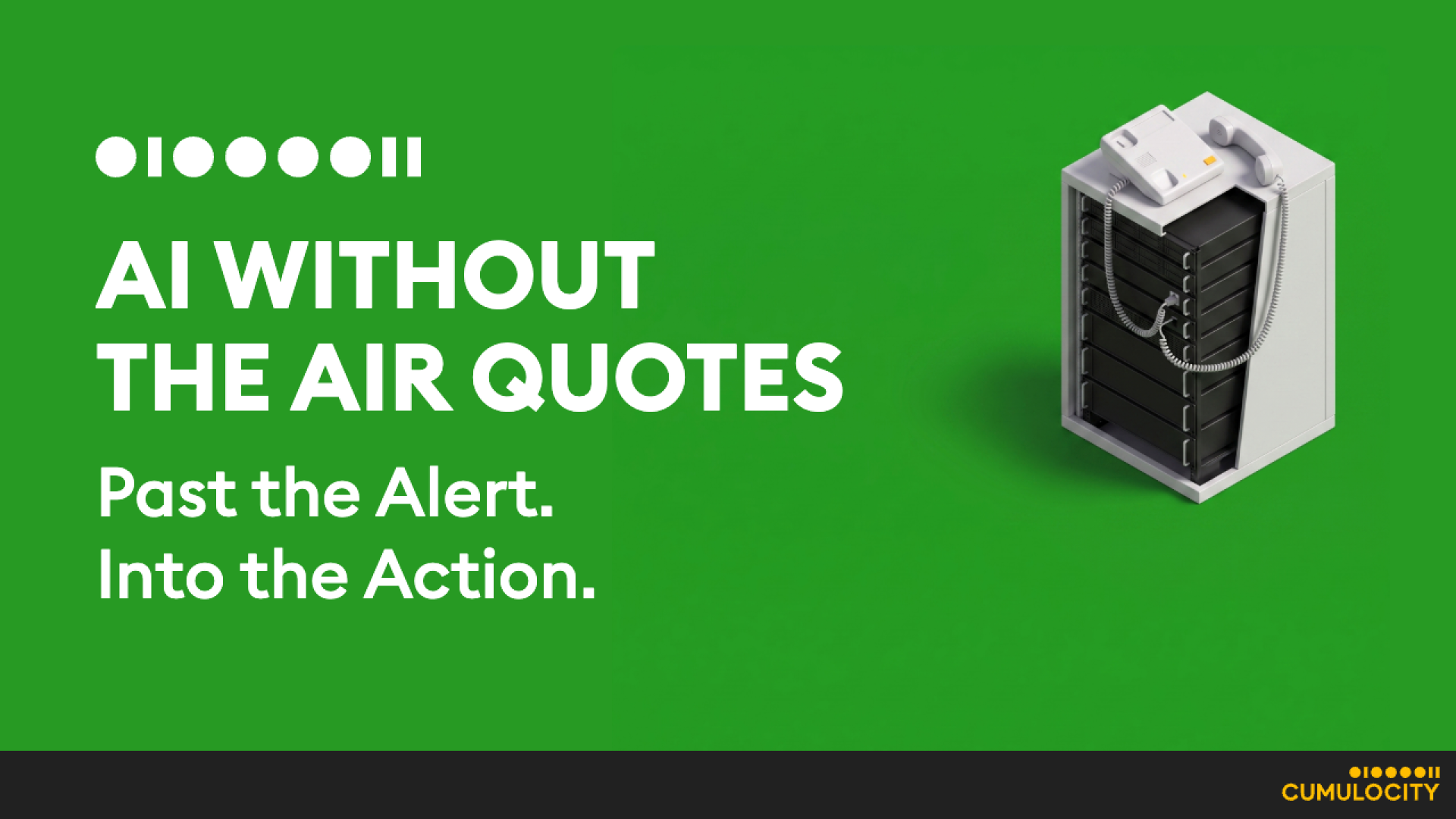 AI Without the Air Quotes: Past the Alert. Into the Action. thumbnail